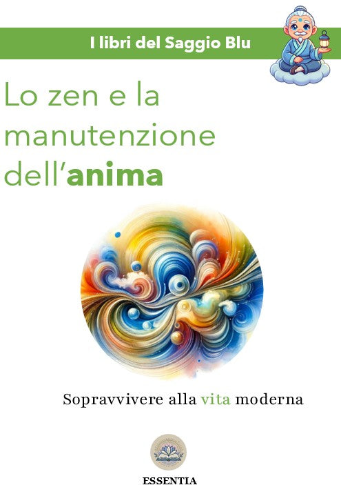 Lo Zen e la manutenzione dell'anima