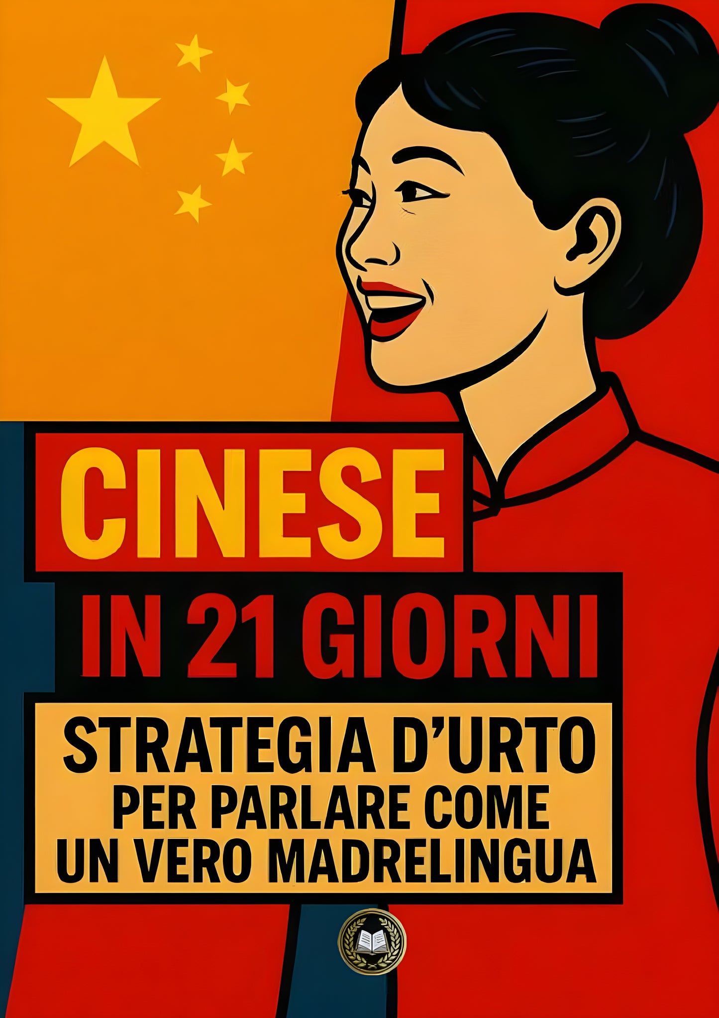 Cinese in 21 giorni: strategia d’urto per parlare come un vero madrelingua.