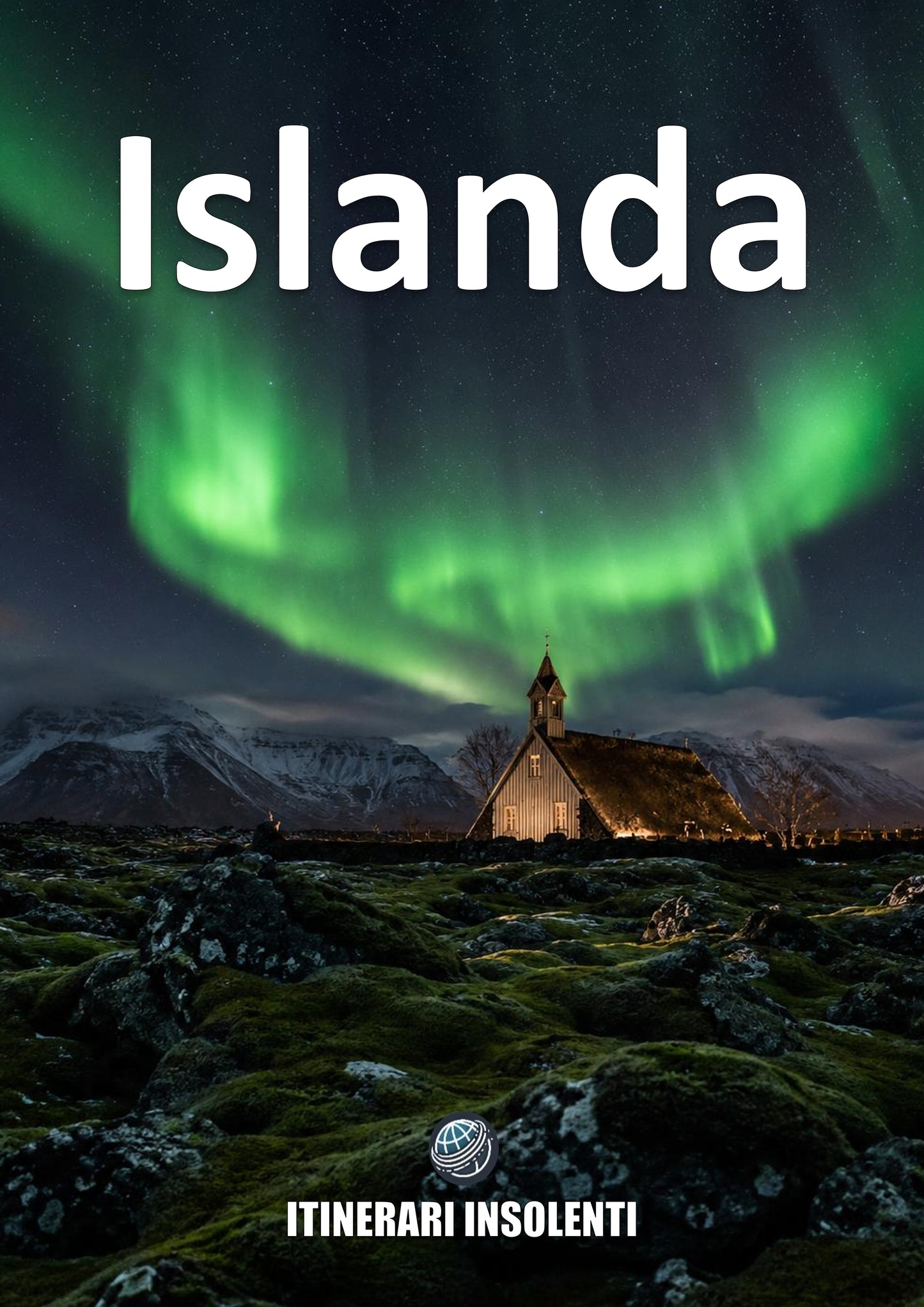 Islanda Insolente – Tra Fuoco, Ghiaccio e Magia Selvaggia