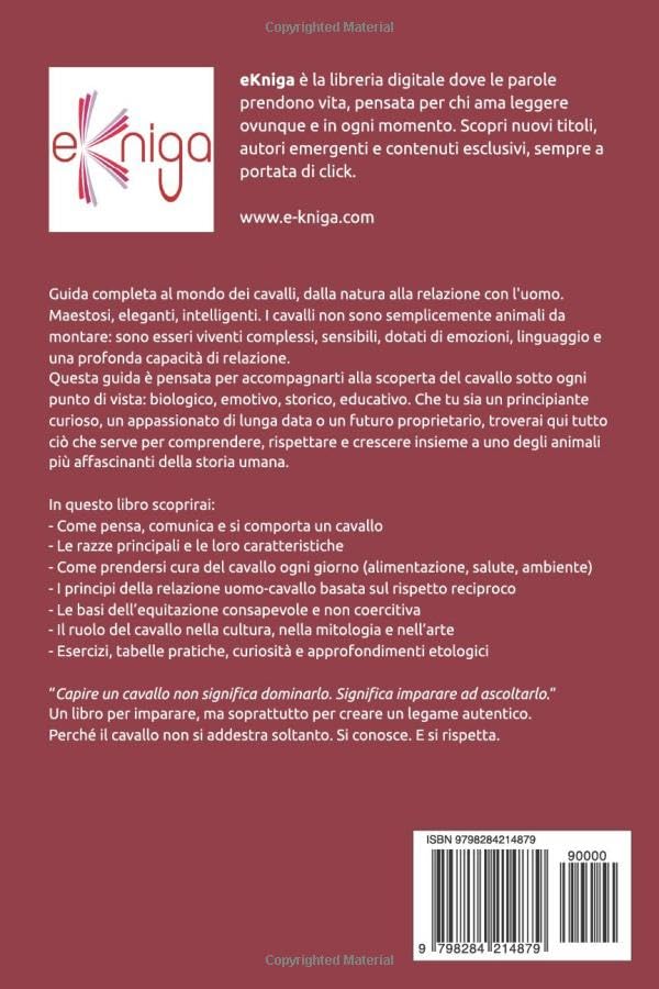 Cavalli - Guida completa al mondo dei cavalli, dalla natura alla relazione con l'uomo