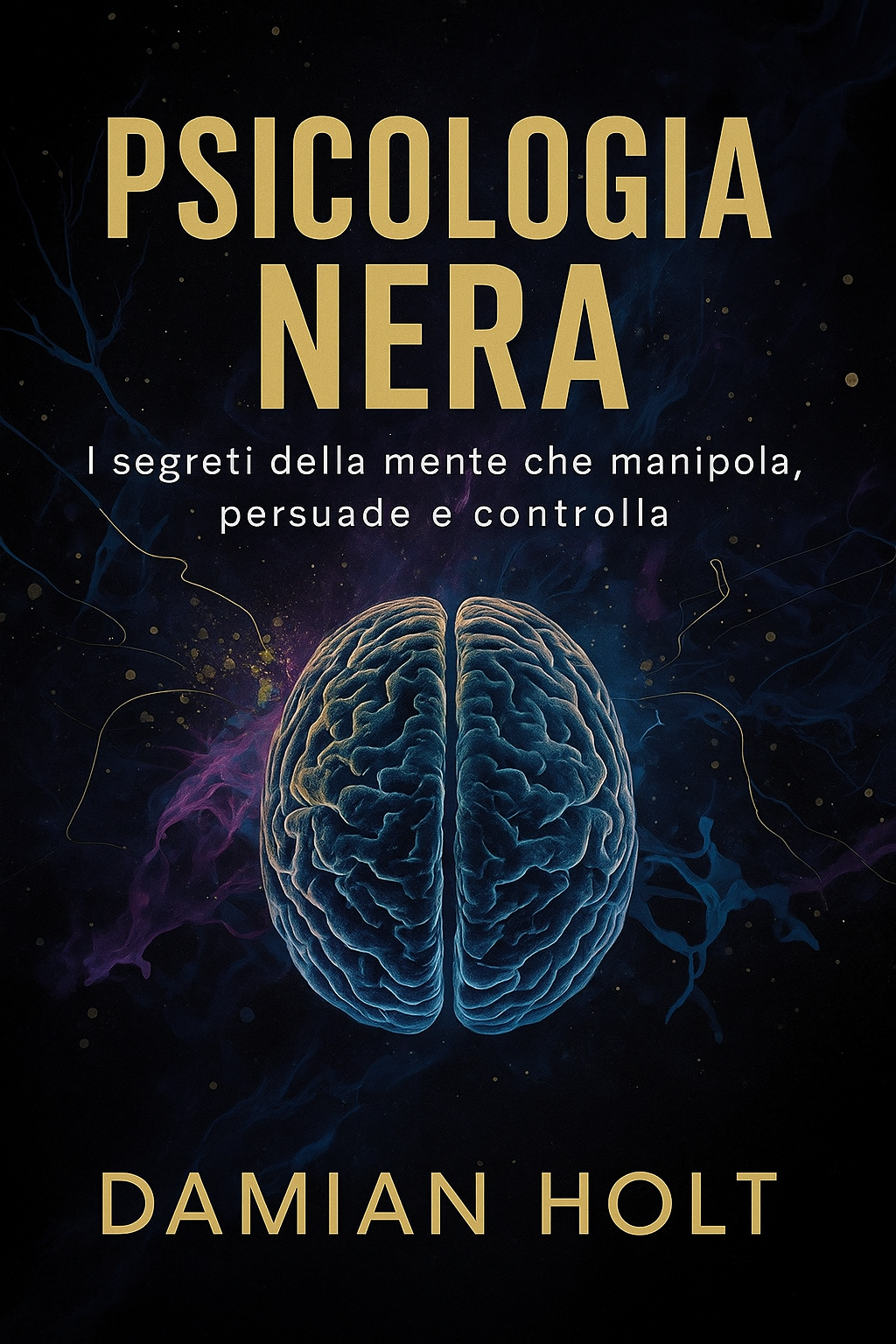Psicología Negra - Los secretos de la mente que manipula, persuade y controla