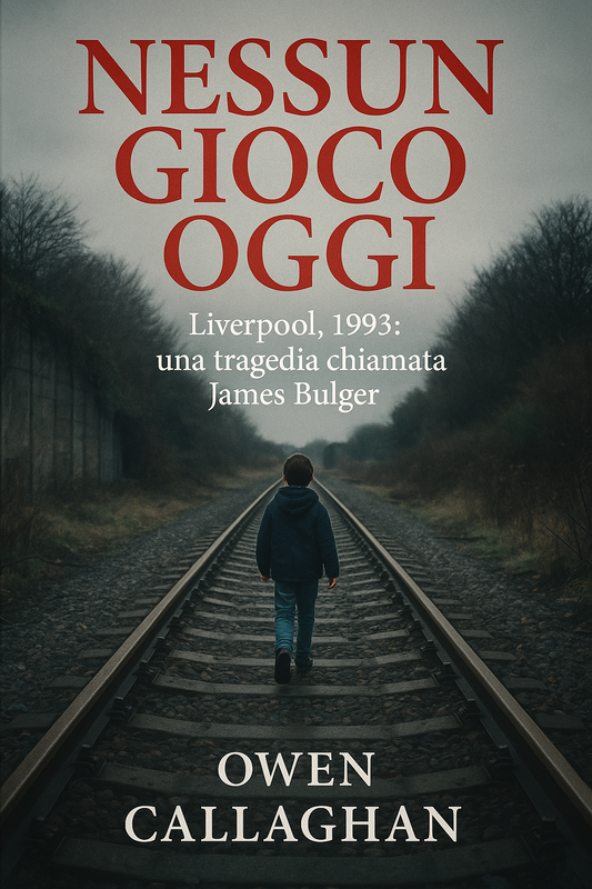 Hoy no hay partidos – Liverpool, 1993: Una tragedia llamada James Bulger