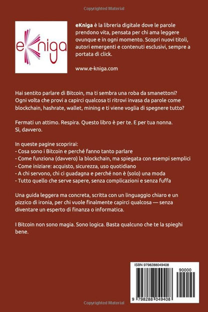 Bitcoin explicado a tu abuela: la guía fácil para entender y usar la criptomoneda del futuro
