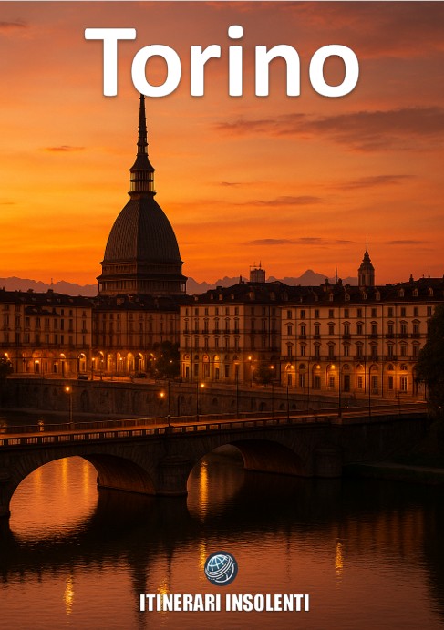 Torino Insolente - Una guida ironica, affilata e autentica alla città più misteriosa d’Italia