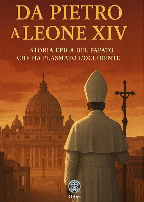 Da Pietro a Leone XIV – Storia epica del papato che ha plasmato l’Occidente