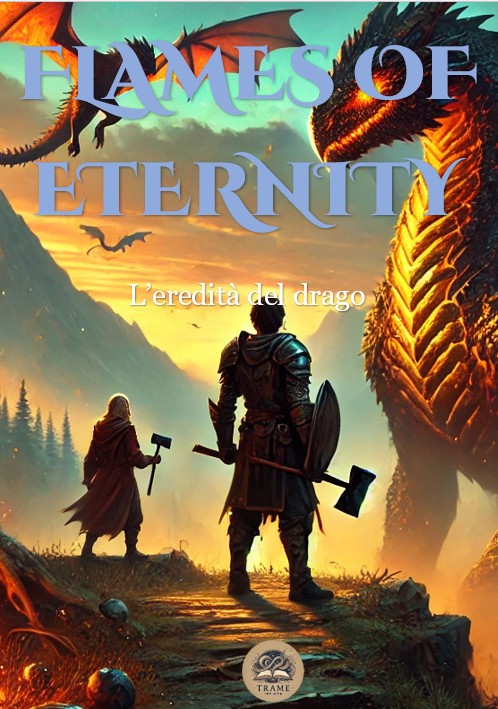 Flames of Eternity: l’eredità del drago