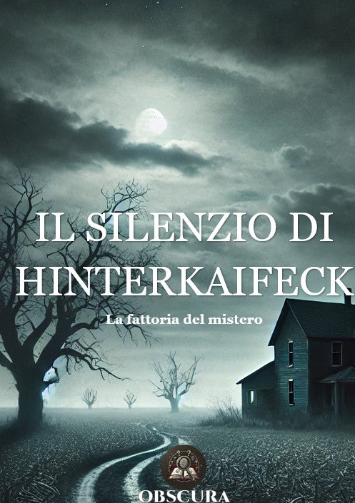 Il silenzio di Hinterkaifeck: la fattoria del mistero