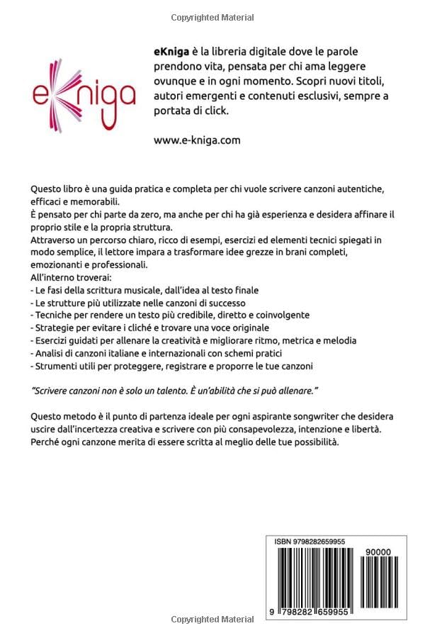 El método del compositor ganador: estrategias y técnicas para escribir canciones que perduren en tu corazón