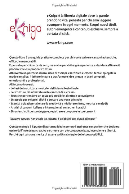 El método del compositor ganador: estrategias y técnicas para escribir canciones que perduren en tu corazón