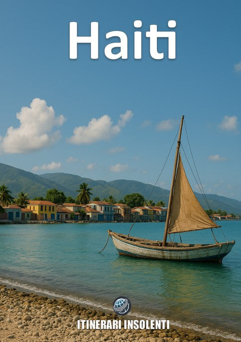 Haiti Insolente –  Un viaggio tra rivoluzioni, sincretismi e sopravvivenza