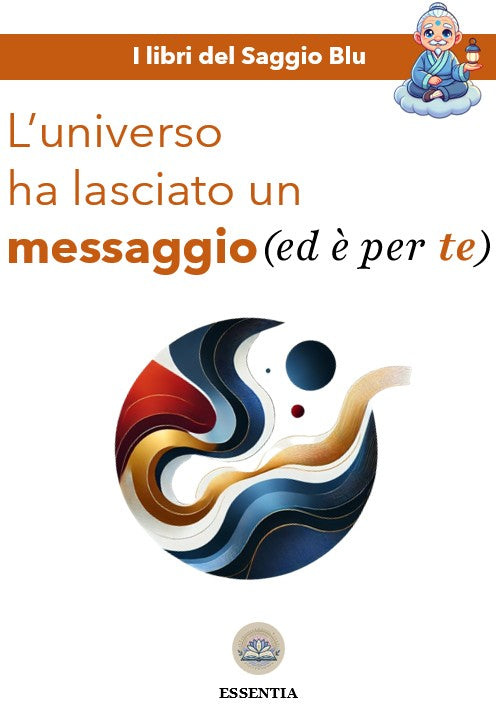 L’universo ha lasciato un messaggio: ed è per te