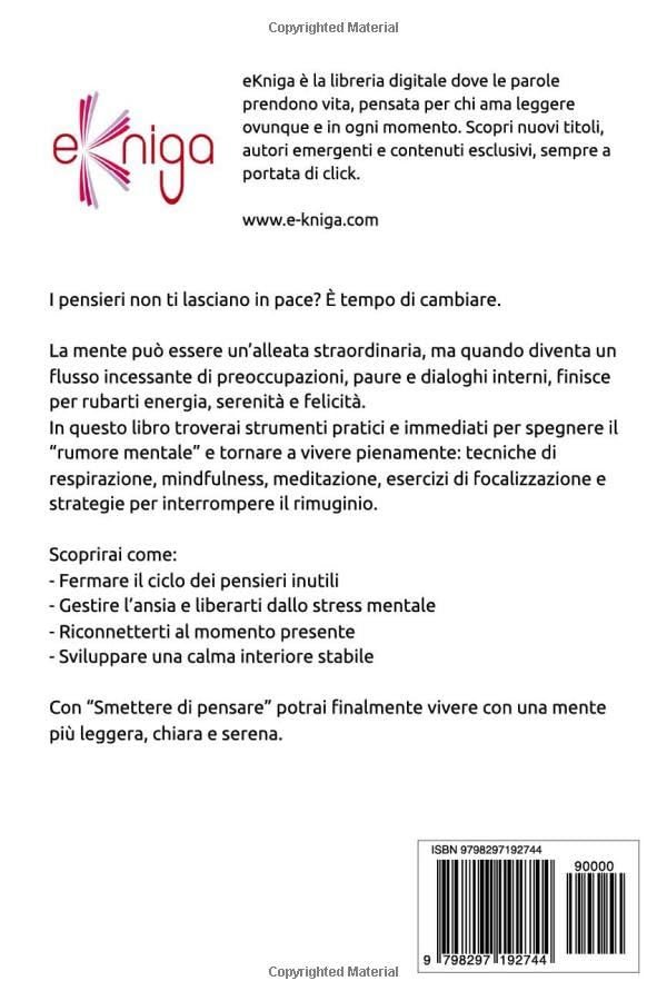Deja de pensar: libérate del caos mental, encuentra la paz interior y vive el presente con tranquilidad.