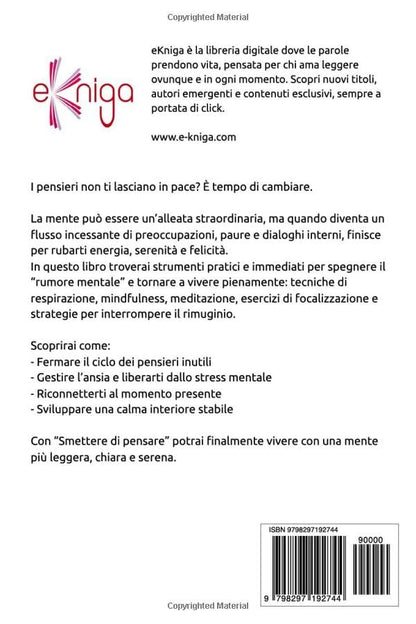 Deja de pensar: libérate del caos mental, encuentra la paz interior y vive el presente con tranquilidad.