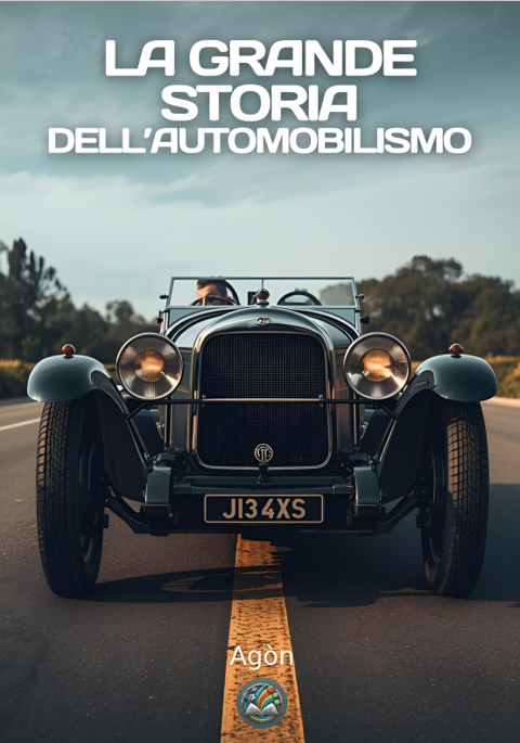 La grande storia dell’automobilismo