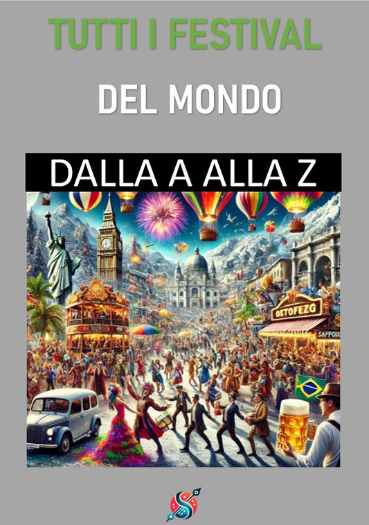 Tutti i festival del mondo: dalla A alla Z