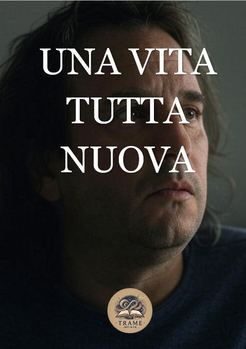 Una vita tutta nuova