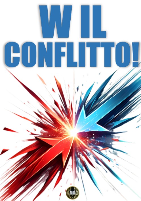 W il conflitto: trasformare i contrasti in opportunità per crescere e vincere