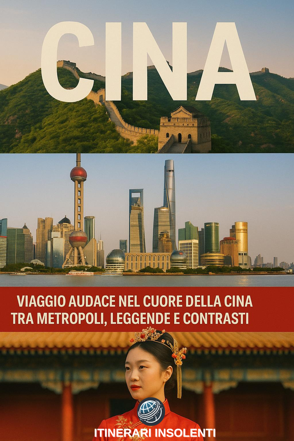 Cina Insolente: Viaggio audace nel cuore della Cina tra metropoli, leggende e contrasti